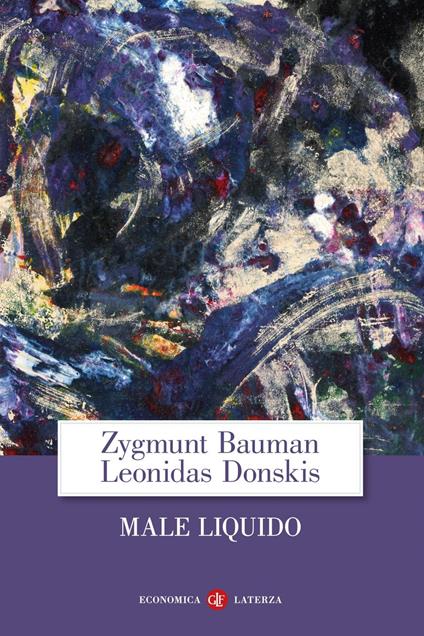 Male liquido. Vivere in un mondo senza alternative - Zygmunt Bauman,Leonidas Donskis,Marco Cupellaro - ebook