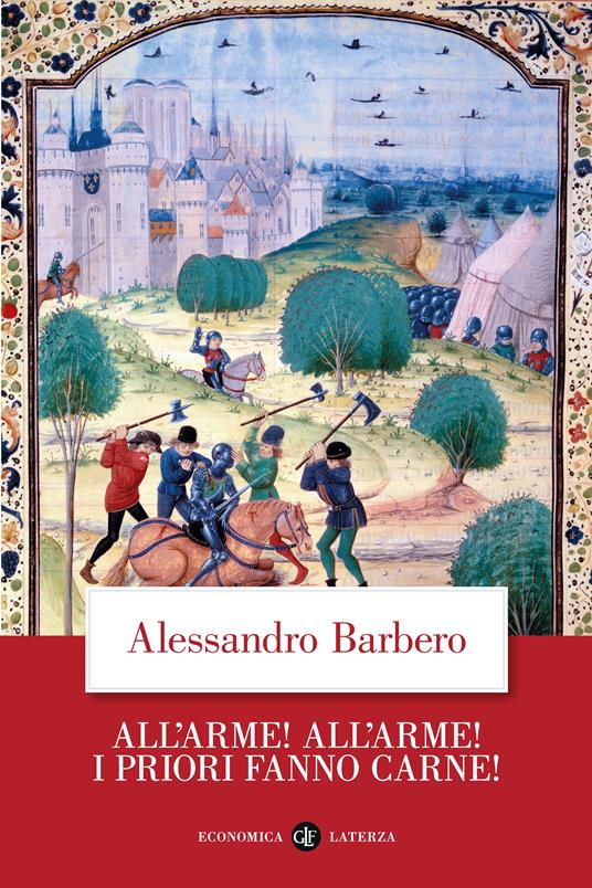 All’arme! All’arme! I priori fanno carne! - Alessandro Barbero - copertina
