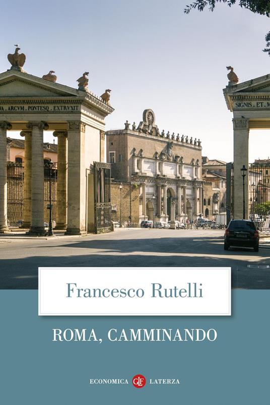 Roma, camminando - Francesco Rutelli - ebook