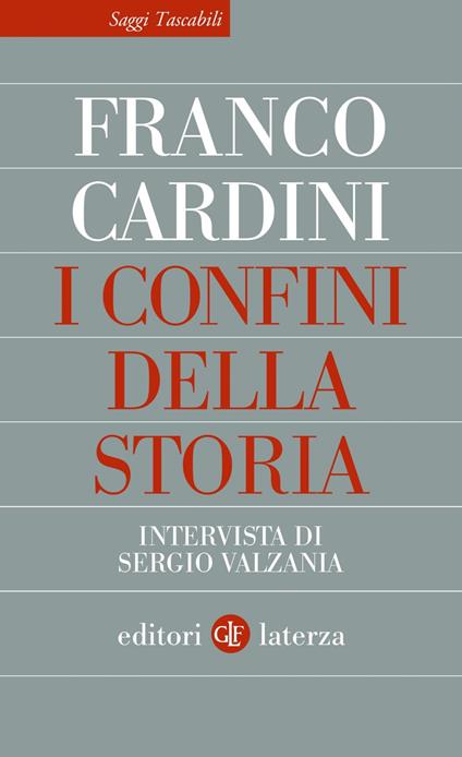 I confini della storia. Intervista di Sergio Valzania - Franco Cardini - ebook