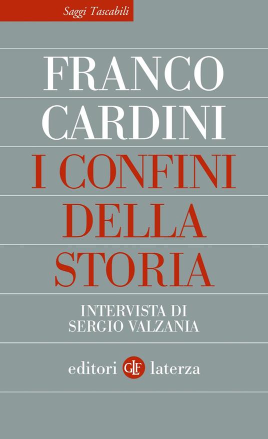 I confini della storia. Intervista di Sergio Valzania - Franco Cardini - ebook