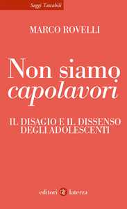 Libro Non siamo capolavori. Il disagio e il dissenso degli adolescenti Marco Rovelli