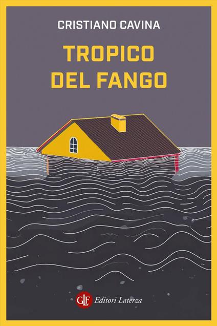 Tropico del fango - Cristiano Cavina - ebook