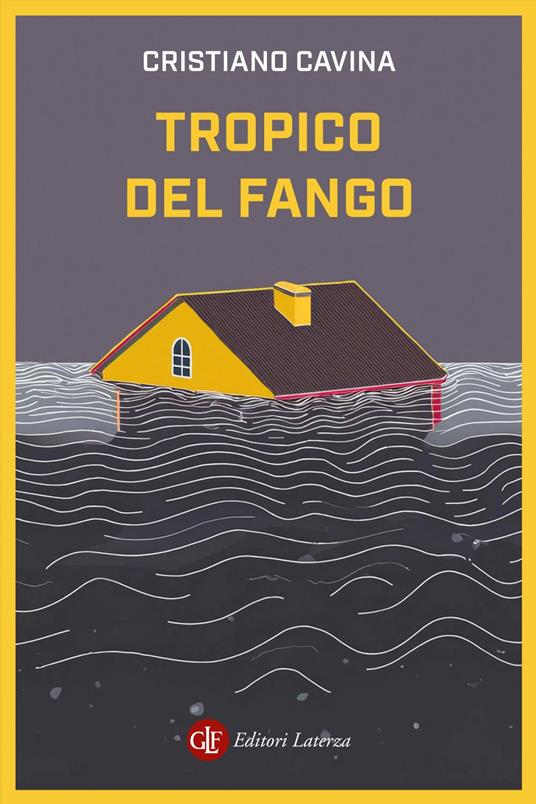 Tropico del fango - Cristiano Cavina - ebook