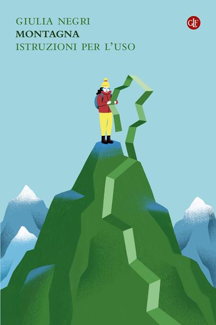 Montagna. Istruzioni per l'uso - Giulia Negri - copertina