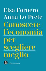 Conoscere l'economia per scegliere meglio
