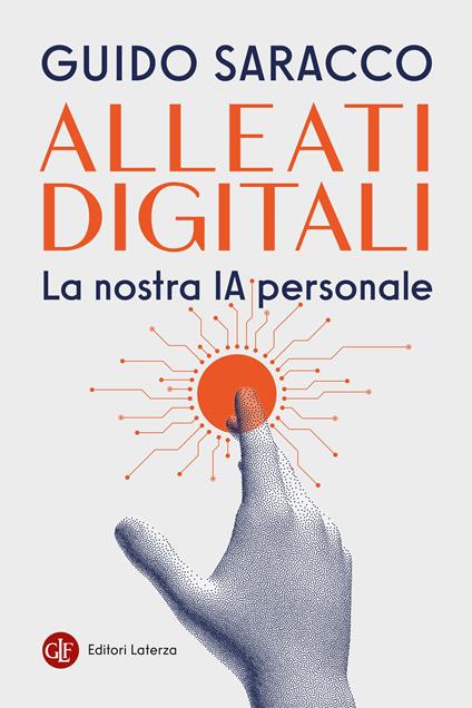 Alleati digitali. La nostra IA personale - Guido Saracco - copertina