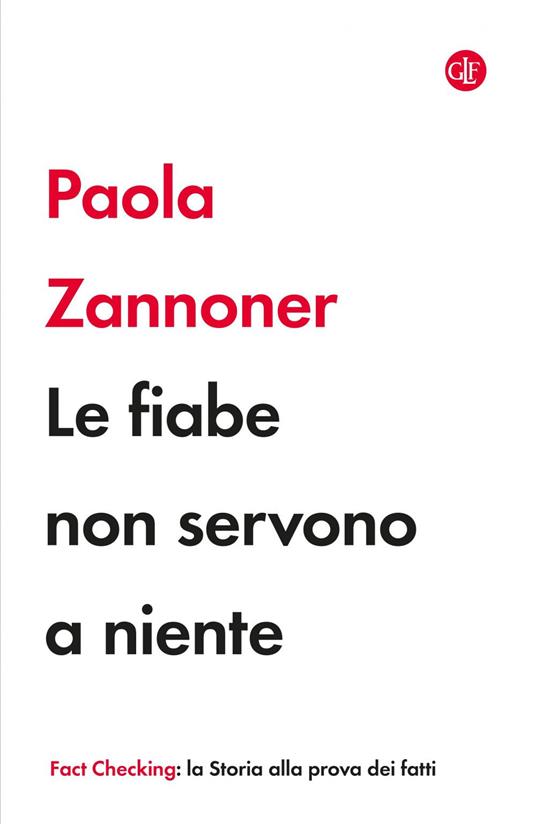 Le fiabe non servono a niente - Paola Zannoner - ebook