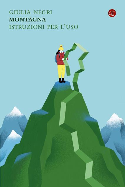 Montagna. Istruzioni per l'uso - Giulia Negri - ebook