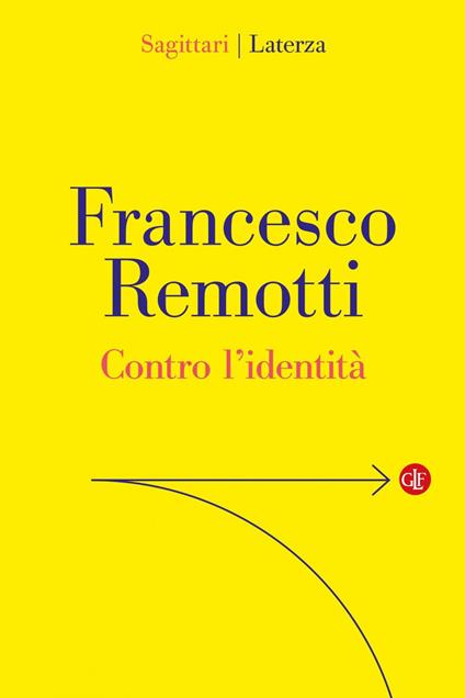 Contro l'identità - Francesco Remotti - ebook
