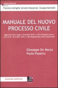 Manuale del nuovo processo civile - Giuseppe De Marzo,Paolo Pasetto - copertina