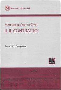 Manuale di diritto civile. Vol. 2: Il contratto - Francesco Caringella - copertina