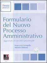 Formulario del nuovo processo amministrativo. Con CD-ROM
