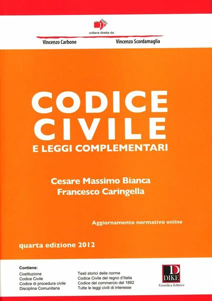 Codice civile e delle leggi complementari - Francesco Caringella,Giuseppe De Marzo - copertina