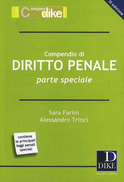 Compendio di diritto penale. Parte speciale - Sara Farini,Alessandro Trinci - copertina