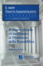 Il nuovo ricorso straordinario al presidente della Repubblica