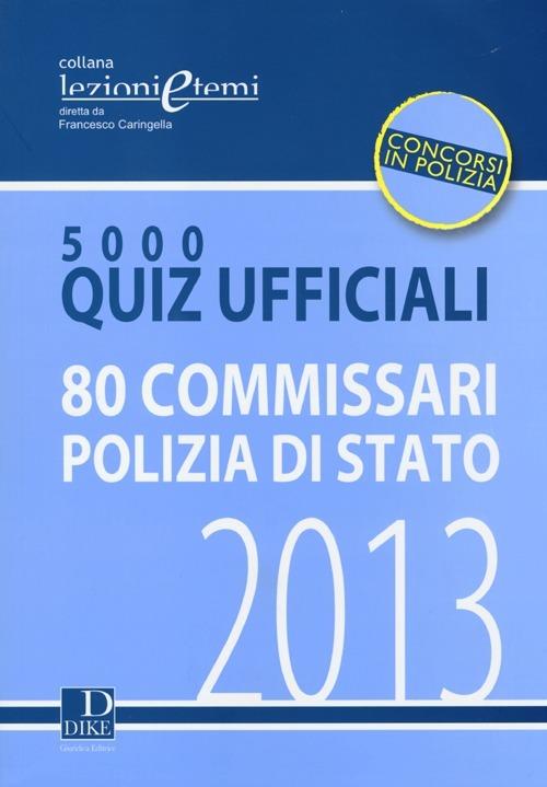 5000 quiz ufficiali. 80 commissari polizia di Stato - copertina