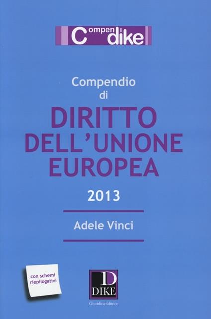 Compendio di diritto dell'Unione Europea - Adele Vinci - copertina