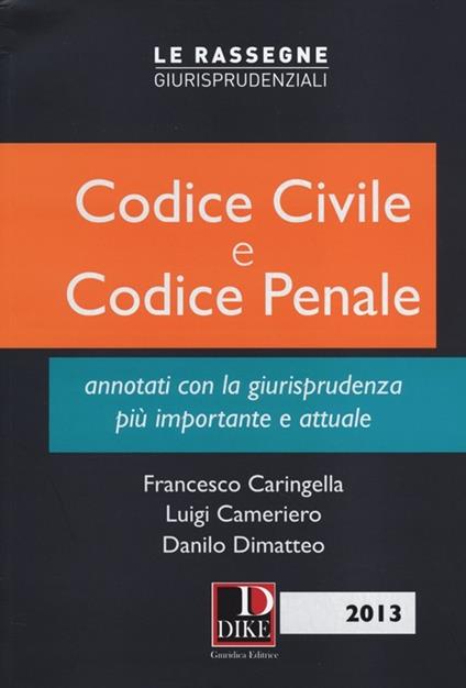 Codice civile e codice penale annotati con la giurisprudenza più importante e attuale - copertina