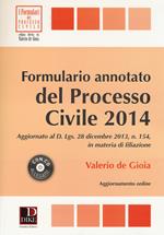 Formulario annotato del processo civile 2014. Con CD-ROM