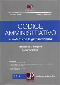 Codice amministrativo annotato con la giurisprudenza. Con aggiornamento online - Francesco Caringella,Luigi Tarantino - copertina