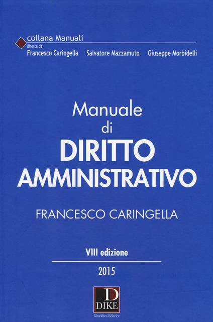 Manuale di diritto amministrativo - Francesco Caringella - copertina