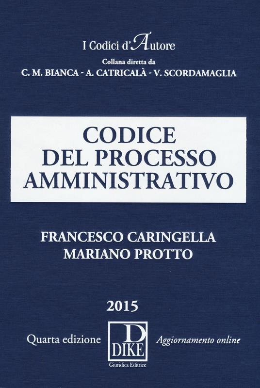 Codice del processo amministrativo - Francesco Caringella,Mariano Protto - copertina