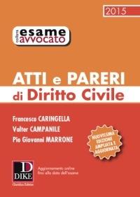 Atti e pareri di diritto civile - Francesco Caringella,Valter Campanile,Pio Giovanni Marrone - copertina