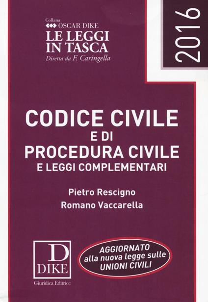 Codice civile e di procedura civile e leggi complementari - Pietro Rescigno,Romano Vaccarella - copertina