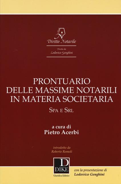 Prontuario delle massime notarili in materia societaria. SPA e SRL - copertina