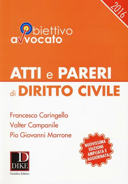 Atti e pareri di diritto civile - Francesco Caringella,Valter Campanile,Pio Giovanni Marrone - copertina