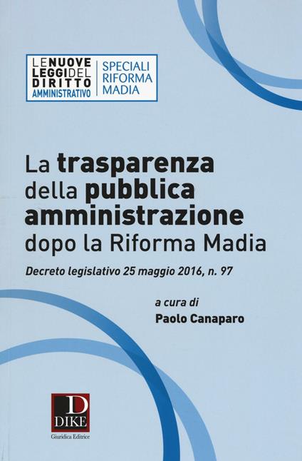 La trasparenza della pubblica amministrazione dopo la riforma Madia - copertina