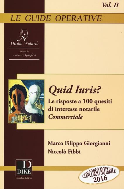 Quid Iuris? Le risposte a 100 quesiti di interesse notarile. Vol. 2: Commerciale - Marco Filippo Giorgianni,Niccolò Fibbi - copertina