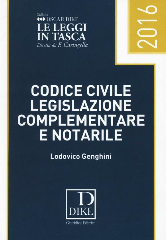 Codice civile, legislazione complementare e notarile - Lodovico Genghini - copertina