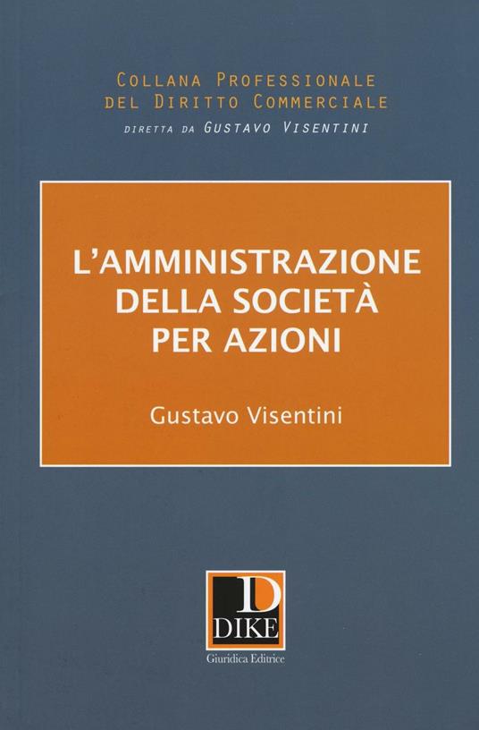 L'amministrazione della società per azioni - Gustavo Visentini - copertina