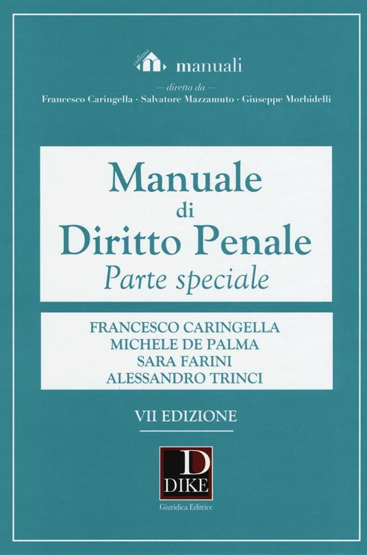 Manuale di diritto penale. Parte speciale - Francesco Caringella,Michele De Palma,Sara Farini - copertina