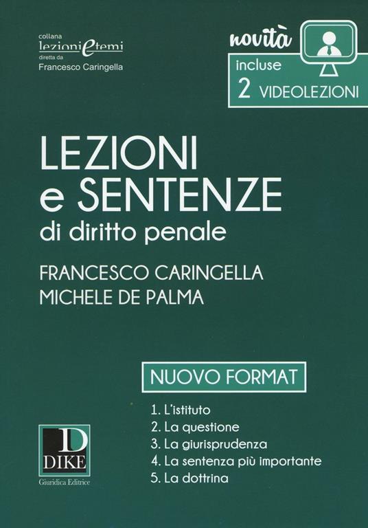 Lezioni e sentenze di diritto penale 2017. Con Contenuto digitale per download e accesso online - Francesco Caringella,Michele De Palma - copertina