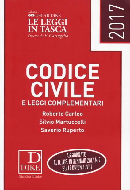 Codice civile e leggi complementari - Roberto Carleo,Silvio Martuccelli,Saverio Ruperto - copertina