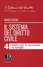 Il sistema del diritto civile. Vol. 4: diritti reali, le successioni e la famiglia, I.