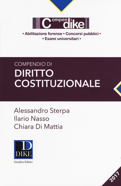 Compendio di diritto costituzionale - Alessandro Sterpa,Ilario Nasso,Chiara Di Mattia - copertina