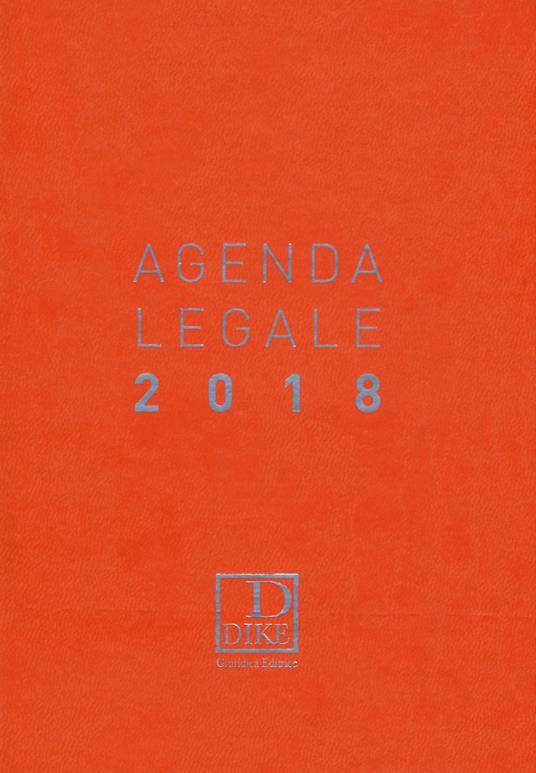 Agenda legale d'udienza 2018. Ediz. arancione - copertina