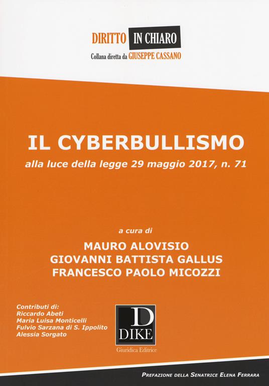 Il cyberbullismo. Alla luce della legge 29 maggio 2017, n. 71 - copertina