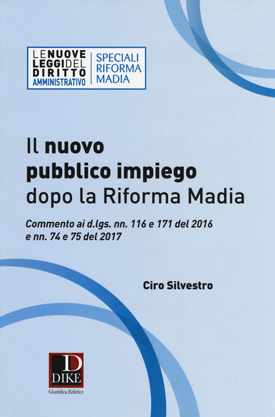 Il nuovo pubblico impiego dopo la riforma Madia - Ciro Silvestro - copertina