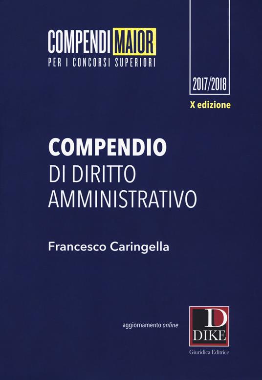 Compendio di diritto amministrativo. Ediz. maior. Con Contenuto digitale per download e accesso on line - Francesco Caringella - copertina
