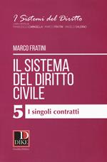 Il sistema del diritto civile. Vol. 5: singoli contratti, I.