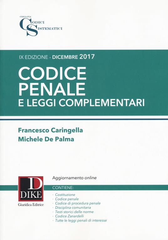 Codice penale e leggi complementari. Con Contenuto digitale per download e accesso on line - Francesco Caringella,Michele De Palma - copertina