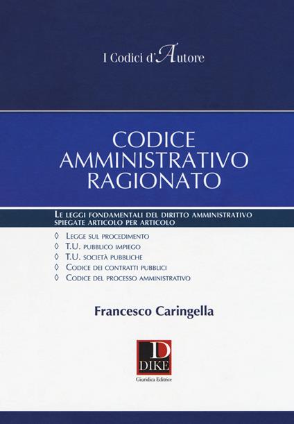 Codice amministrativo ragionato - Francesco Caringella - copertina