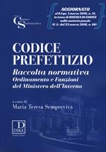 Codice prefettizio. Raccolta normativa. Ordinamento e funzioni del ministero dell'interno. Con aggiornamento online