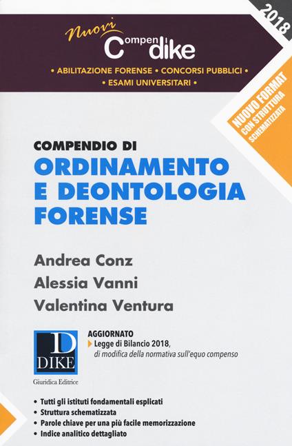 Compendio di ordinamento e deontologia forense - Andrea Conz,Alessia Vanni,Valentina Ventura - copertina