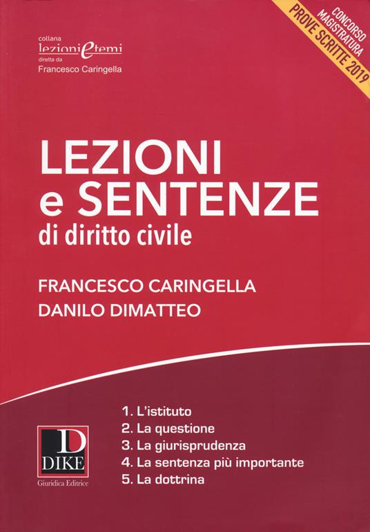 Lezioni e sentenze di diritto civile 201872019. Con espansione online - Francesco Caringella,Danilo Dimatteo - copertina